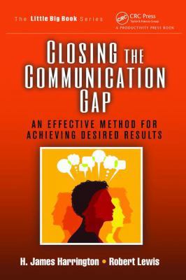 Closing the Communication Gap: An Effective Met... 1138464007 Book Cover