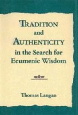 Tradition and Authenticity in the Search for Ec... 0826260985 Book Cover