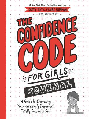 The Confidence Code for Girls Journal: A Guide ... 0062954105 Book Cover
