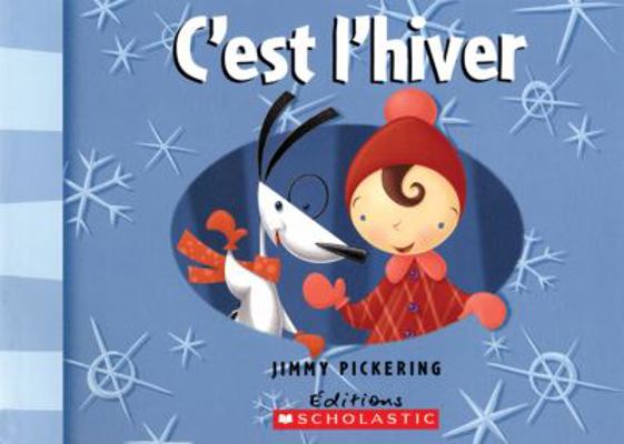 C'est l'hiver! (French Edition) [French] 0439948525 Book Cover