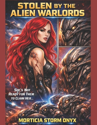Stolen By The Alien Warlords B0DK21Z4GZ Book Cover