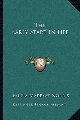 The Early Start In Life 1163628816 Book Cover