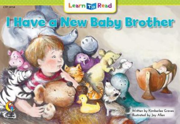 I Have a New Baby Brother 168310286X Book Cover