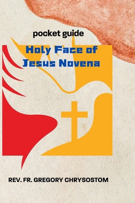 Holy Face of Jesus Novena            Book Cover