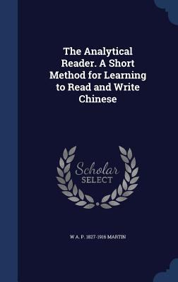 The Analytical Reader. A Short Method for Learn... 1340007045 Book Cover