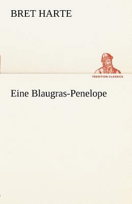 Eine Blaugras-Penelope [German] 3842413327 Book Cover