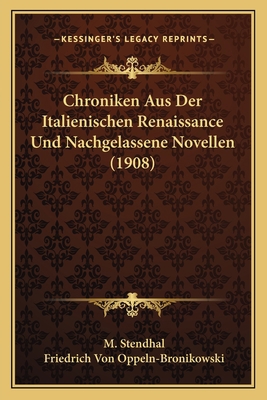 Chroniken Aus Der Italienischen Renaissance Und... [German] 1167620569 Book Cover