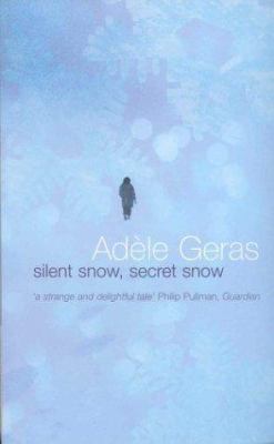 Silent Snow, Secret Snow 033041500X Book Cover