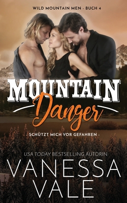 Mountain Danger - schützt mich vor Gefahren [German] 179595079X Book Cover