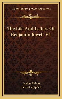 The Life and Letters of Benjamin Jowett V1 1163490288 Book Cover