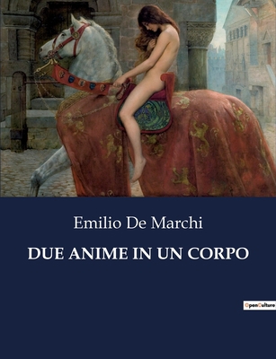 Due Anime in Un Corpo [Italian] B0CHNCXQNV Book Cover