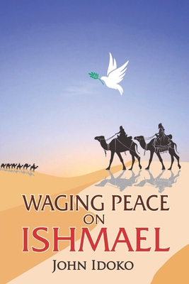 Waging Peace on Ishmael [Large Print] 1088178383 Book Cover