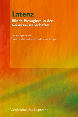 Latenz: Blinde Passagiere in Den Geisteswissens... [German] 3525300239 Book Cover