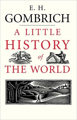 A Little History of the World 0300108834 Book Cover