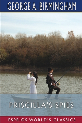 Priscilla's Spies (Esprios Classics) 1034942727 Book Cover