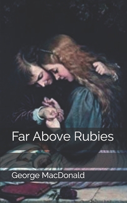 Far Above Rubies 1697972780 Book Cover