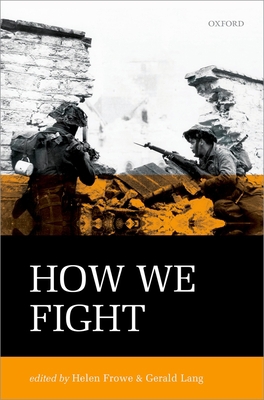 How We Fight: Ethics in War 0199673438 Book Cover