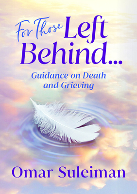 For Those Left Behind: Guidance on Death and Gr... 1847741932 Book Cover