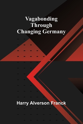 Vagabonding Through Changing Germany 9362093030 Book Cover