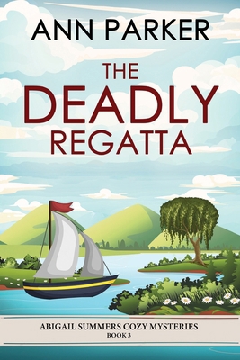The Deadly Regatta [Large Print] 4824195578 Book Cover