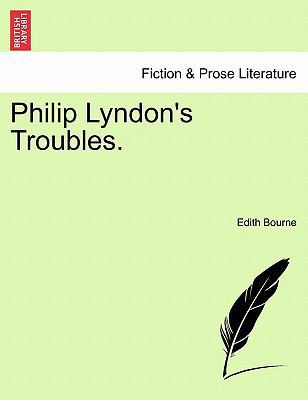 Philip Lyndon's Troubles. 1240893841 Book Cover