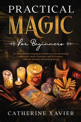 Practical Magic For Beginners: A Comprehensive ...            Book Cover