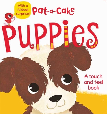 Pat-A-Cake: Puppies 1684123062 Book Cover