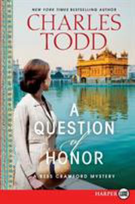 A Question of Honor: A Bess Crawford Mystery [Large Print] 0062278487 Book Cover