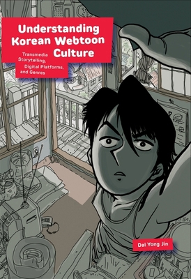 Understanding Korean Webtoon Culture: Transmedi... 0674291328 Book Cover