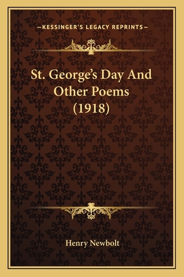 St. George's Day And Other Poems (1918) 116399748X Book Cover