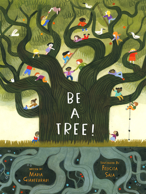 Be a Tree! 1419744224 Book Cover