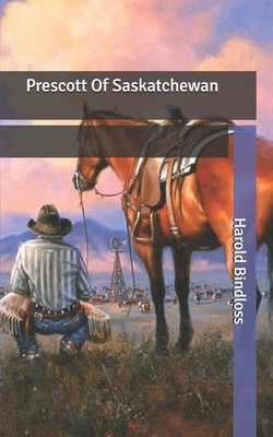 Prescott Of Saskatchewan B086G2LK2Y Book Cover