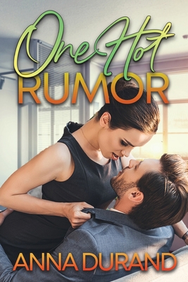 One Hot Rumor 1949406555 Book Cover