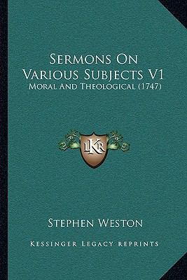 Sermons on Various Subjects V1: Moral and Theol... 1104716151 Book Cover