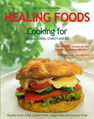 Healing Foods: Cooking for Celiacs, Colitis, Cr... 0980382807 Book Cover