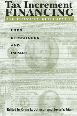 Tax Increment Financing and Economic Developmen... 0791449769 Book Cover