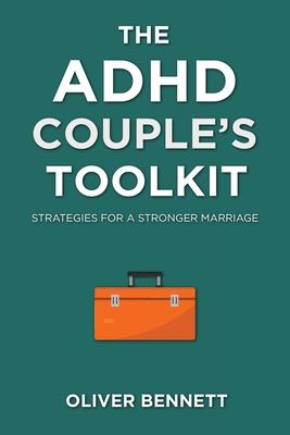 The ADHD Couple's Toolkit: Strategies for a Str... B0CHLHPP87 Book Cover