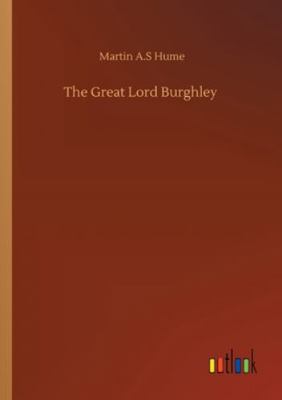 The Great Lord Burghley 3752352825 Book Cover