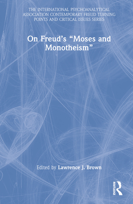 On Freud's "Moses and Monotheism" 103222312X Book Cover