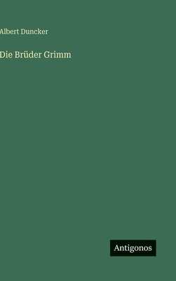 Die Brüder Grimm [German] 3388895090 Book Cover