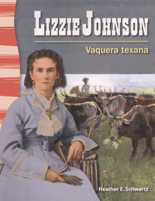 Lizzie Johnson: Vaquera Texana (Lizzie Johnson:... 0606318712 Book Cover