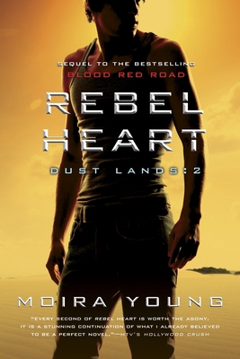 Rebel Heart: Dust Lands: 2 0385671881 Book Cover
