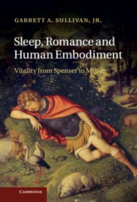 Sleep, Romance and Human Embodiment 1107024412 Book Cover