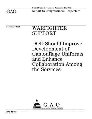 Warfighter support: DOD should improve developm... 1974185737 Book Cover