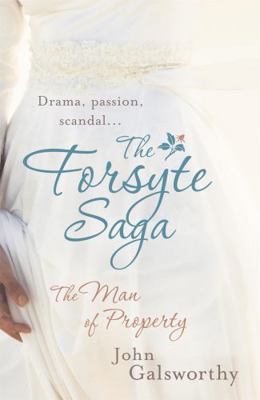 The Forsyte Saga: The Man of Property (1) 075534085X Book Cover
