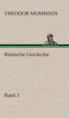 Römische Geschichte - Band 3 [German] 3849549089 Book Cover