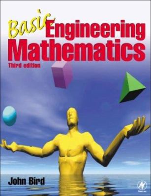 Basic Engineering Mathematics, Third Edition 0750657758 Book Cover