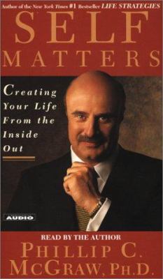 Self Matters: Creating Your Life from the Insid... 074350965X Book Cover