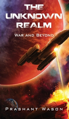 The Unknown Realm: War and Beyond B0D8WN2SMV Book Cover
