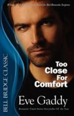 Too Close for Comfort 161194046X Book Cover